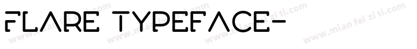 Flare Typeface字体转换